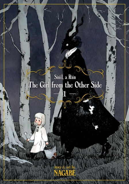 Girl From the Other Side: Siuil, A Run Vol. 1 9781626924673 Nagabe