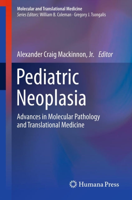 Book cover of: Pediatric Neoplasia. By: Alexander Craig Mackinnon  Jr