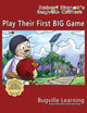 Book cover of: Play Their First BIG Game. A Bugville Critters Picture Book