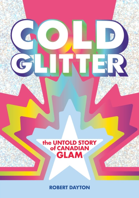 Book cover of: Cold Glitter. By: Robert Dayton