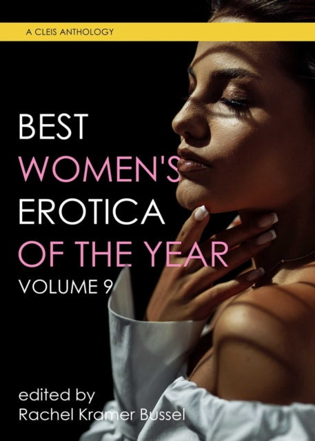 Book cover of: Best Women's Erotica of the Year, Volume 9. By: Rachel Kramer Bussel