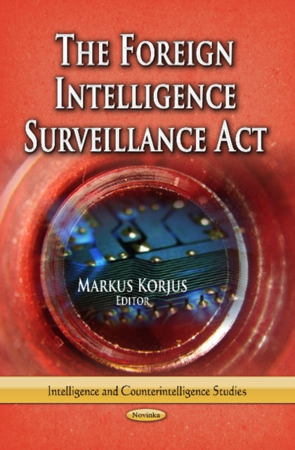 Book cover of: Foreign Intelligence Surveillance Act. By: Markus Korjus