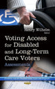 Book cover of: Voting Access for Disabled & Long-Term Care Voters. By: Henry Wilhelm