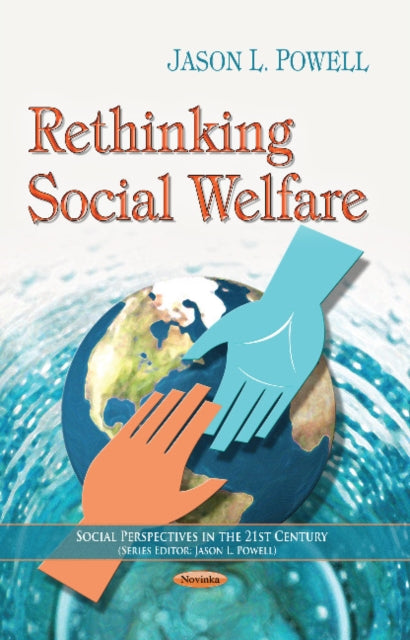 Book cover of: Rethinking Social Welfare. By: Jason L. Powell