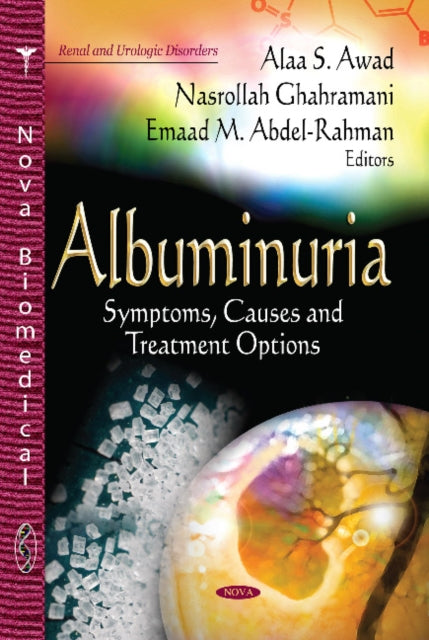 Book cover of: Albuminuria. By: Alaa S. Awad