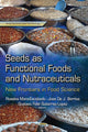 Book cover of: Seeds as Functional Foods & Nutraceuticals. By: Rosalva Mora-Escobedo