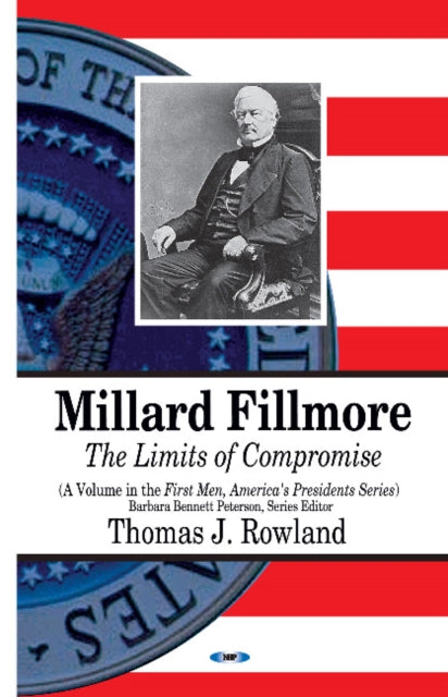 Book cover of: Millard Fillmore. By: Thomas J. Rowland