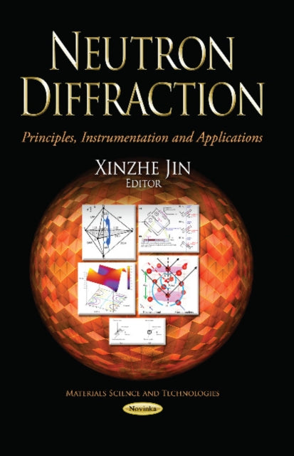 Book cover of: Neutron Diffraction. By: Xinzhe Jin