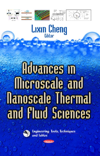 Book cover of: Advances in Microscale & Nanoscale Thermal & Fluid Sciences. By: Lixin Cheng
