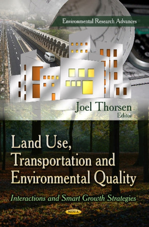 Land Use, Transportation & Environmental Quality