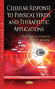 Book cover of: Cellular Response to Physical Stress & Therapeutic Application. By: Tadamichi Shimizu