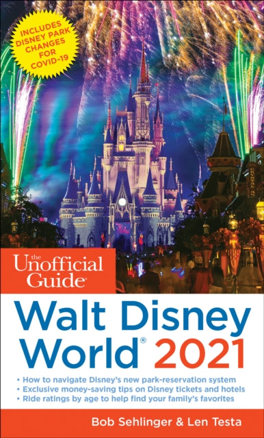 Book cover of: Unofficial Guide to Walt Disney World 2021. By: Bob Sehlinger