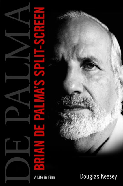 Book cover of: Brian De Palma's Split-Screen. By: Douglas Keesey