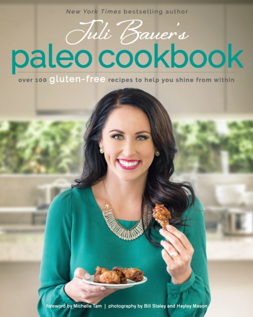 Book cover of: Juli Bauer's Paleo Cookbook. By: Juli Bauer