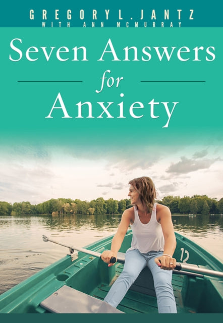 Book cover of: Seven Answers for Anxiety