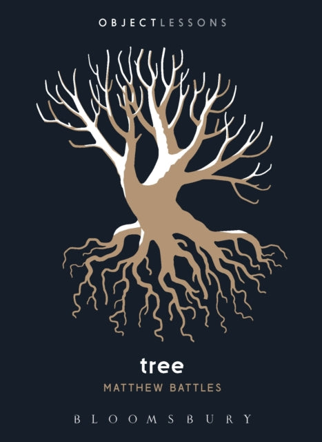 Book cover of: Tree. By: Matthew Battles