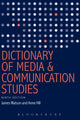 Book cover of: Dictionary of Media and Communication Studies. By: Watson, James