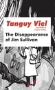 Book cover of: Disappearance of Jim Sullivan. By: Tanguy Viel