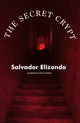 Book cover of: Secret Crypt. By: Salvador Elizondo