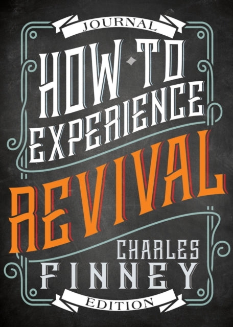 Book cover of: How to Experience Revival (Journal Edition). By: Charles Finney