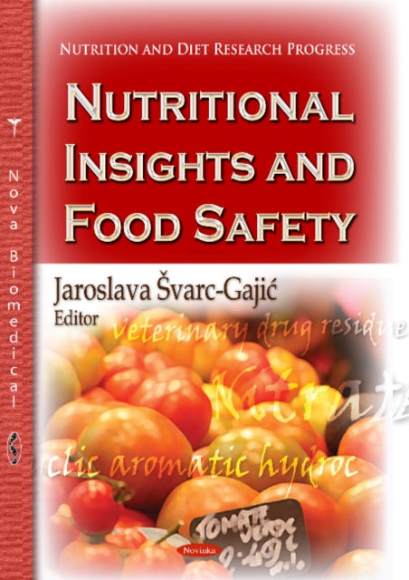 Book cover of: Nutritional Insights & Food Safety. By: Jaroslava varc-Gajic