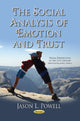 Book cover of: Social Analysis of Emotion & Trust. By: Jason L. Powell