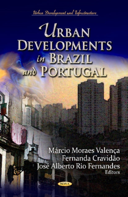 Book cover of: Urban Developments in Brazil & Portugal. By: Mrcio Moraes Valena
