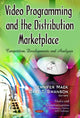 Book cover of: Video Programming & the Distribution Marketplace. By: Jennifer Mack