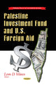 Book cover of: Palestine Investment Fund & U.S. Foreign Aid. By: Leon D. Velasco