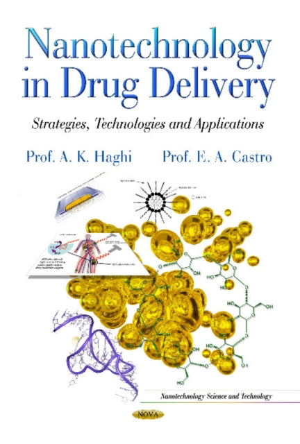 Book cover of: Nanotechnology in Drug Delivery. By: A. K. Haghi