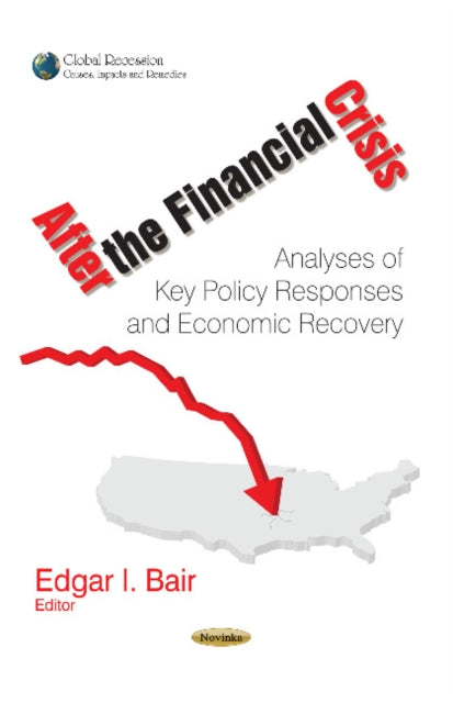 Book cover of: After the Financial Crisis. By: Edgar I. Bair