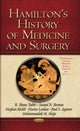 Book cover of: Hamilton's History of Medicine & Surgery. By: R. Shane Tubbs