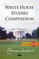 Book cover of: White House Studies Compendium. By: Thomas Lansford