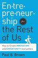 Book cover of: Entrepreneurship for the Rest of Us. By: Paul B. Brown