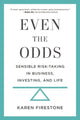 Book cover of: Even the Odds. By: Karen Firestone