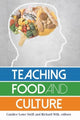 Book cover of: Teaching Food and Culture. By: Candice Lowe Swift