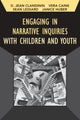 Book cover of: Engaging in Narrative Inquiries with Children and Youth. By: D. Jean Clandinin