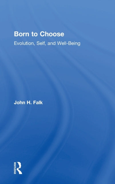 Book cover of: Born to Choose. By: John H. Falk