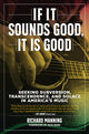 Book cover of: If it Sounds Good, It is Good. By: Rick Bass
