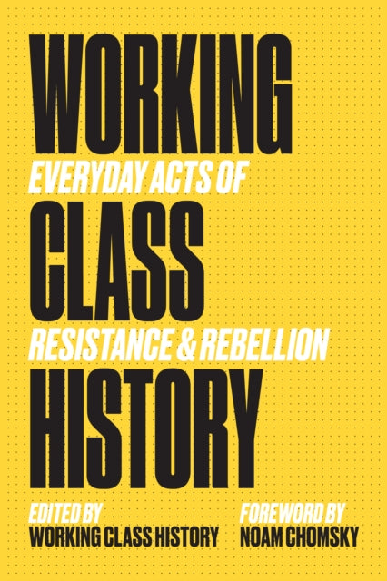 Book cover of: Working Class History. By: Noam Chomsky
