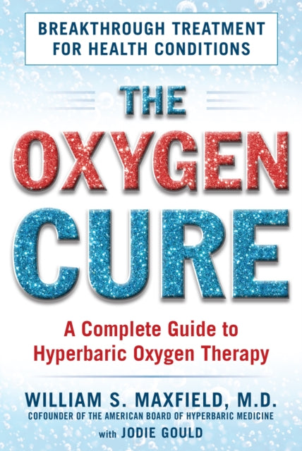 Book cover of: Oxygen Cure. By: William S. Maxfield