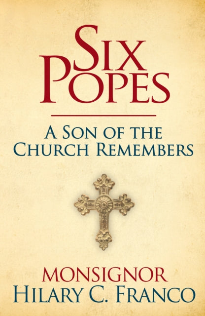 Book cover of: SIX POPES. By: Monsignor Hilary Franco