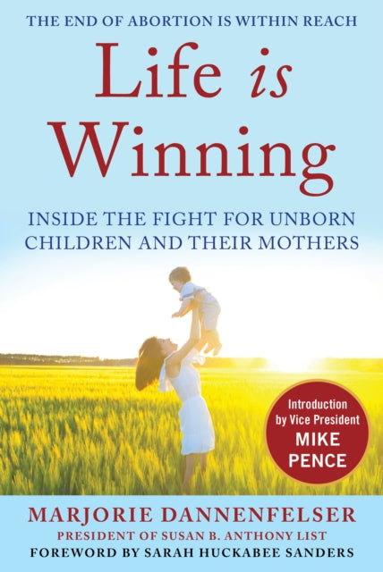 Book cover of: Life Is Winning. By: Marjorie Dannenfelser