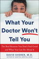 Book cover of: What Your Doctor Won't Tell You. By: David Sherer