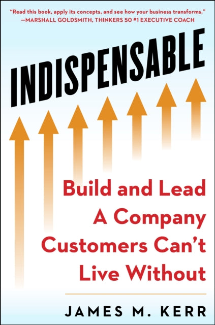Book cover of: INDISPENSABLE. By: James M. Kerr