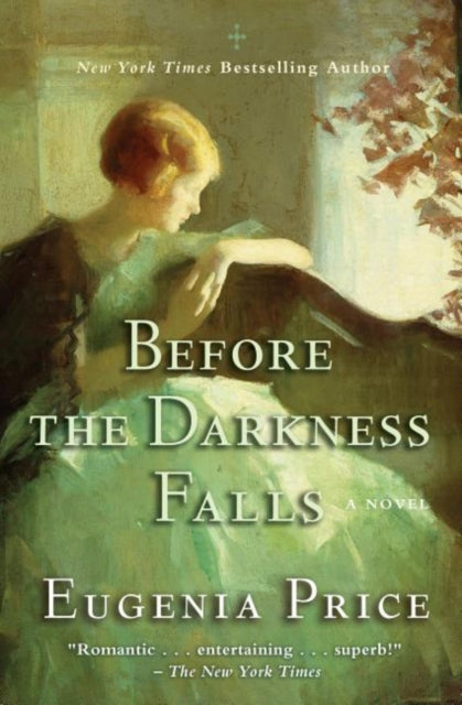 Book cover of: Before the Darkness Falls. By: Eugenia Price