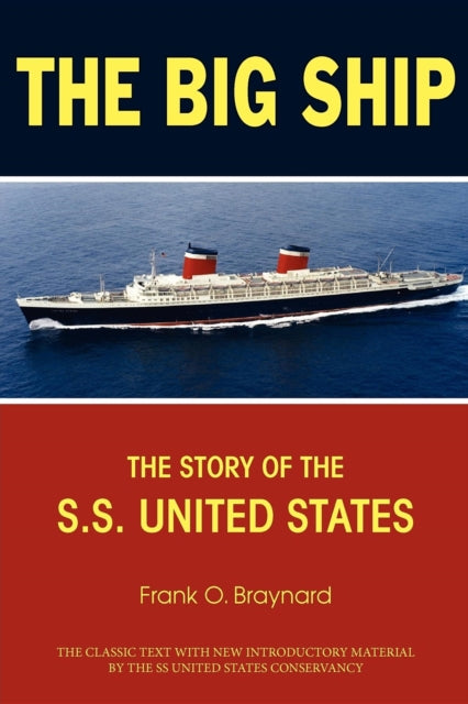 Book cover of: Big Ship. By: Frank O. Braynard