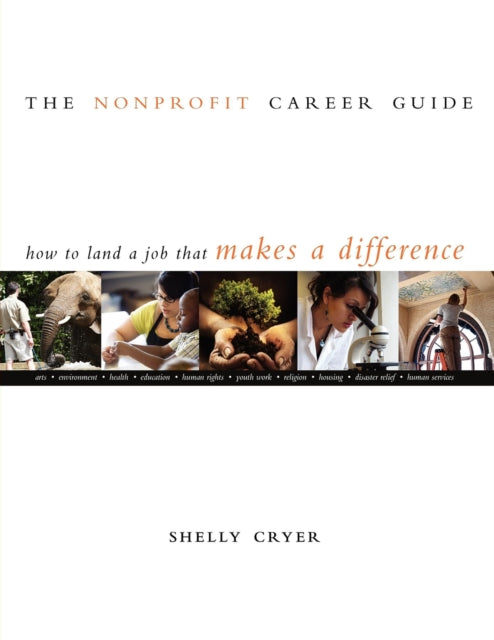 Book cover of: Nonprofit Career Guide. By: Shelly Cryer