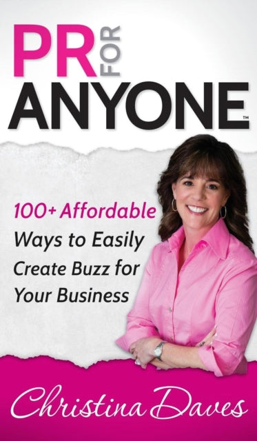 Book cover of: PR for Anyone. By: Christina Daves
