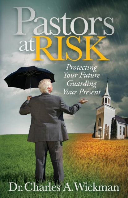 Book cover of: Pastors at Risk. By: Charles A. Wickman